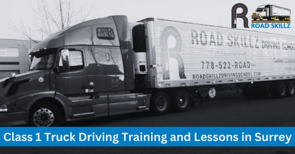 Class 1 Truck Driving Training and Lessons in Surrey